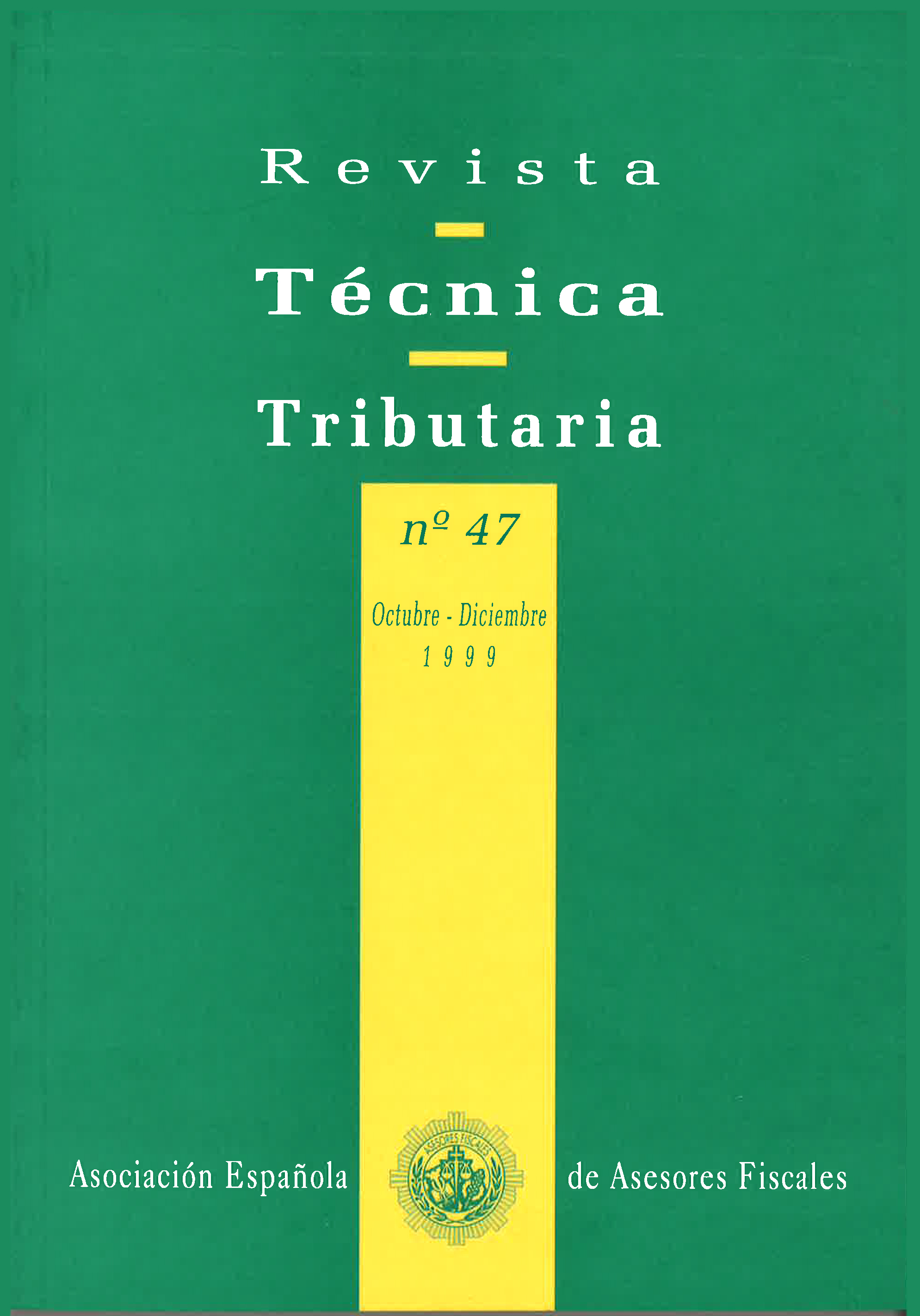 					Ver Vol. 4 Núm. 47 (1999): Revista Técnica Tributaria - Nº 47
				